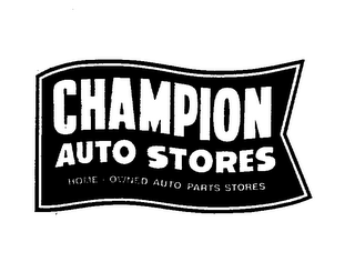 CHAMPION AUTO STORES HOME-OWNED AUTO PARTS STORES logo