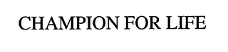 CHAMPION FOR LIFE logo