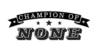 CHAMPION OF NONE logo