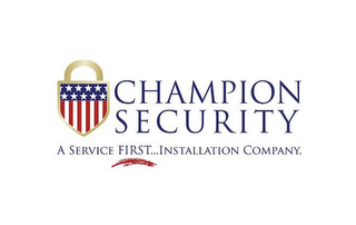 CHAMPION SECURITY A SERVICE FIRST... INSTALLATION COMPANY. logo