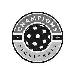 CHAMPIONS EST. 2022 PICKLEBALL logo