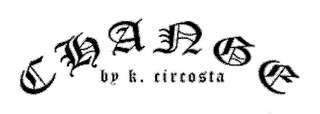 CHANGE BY K. CIRCOSTA logo