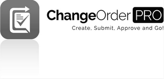 CHANGE ORDER PRO CREATE, SUBMIT, APPROVE AND GO! logo
