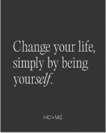 CHANGE YOUR LIFE, SIMPLY BY BEING YOURSELF. HD & ME logo