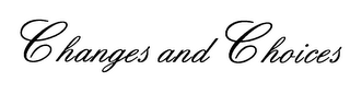 CHANGES AND CHOICES logo