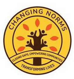 CHANGING NORMS CLOSING GAPS, EMPOWERING COMMUNITIES, TRANSFORMING LIVES logo