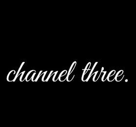 CHANNEL THREE. logo
