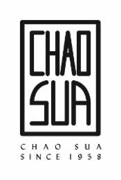 CHAO SUA CHAO SUA SINCE 1958 logo