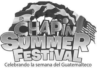 CHAPIN SUMMER FESTIVAL CELEBRANDO LA SEMANA DEL GUATEMALTECO logo