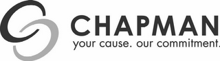 CHAPMAN YOUR CAUSE. OUR COMMITMENT. logo
