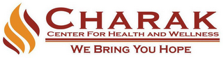 CHARAK CENTER FOR HEALTH AND WELLNESS WE BRING YOU HOPE logo