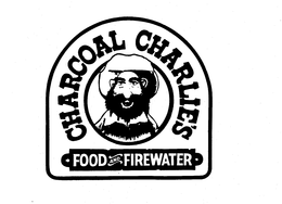 CHARCOAL CHARLIE'S FOOD AND FIREWATER