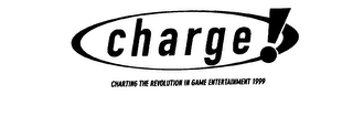 CHARGE CHARTING THE REVOLUTION IN GAME ENTERTAINMENT 1999 logo