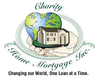 CHARITY HOME MORTGAGE INC. CHANGING OUR WORLD, ONE LOAN AT A TIME logo