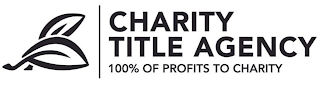CHARITY TITLE AGENCY 100% OF PROFITS TO CHARITY logo