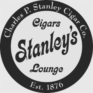 CHARLES P. STANLEY CIGAR CO. CIGARS STANLEY'S LOUNGE EST. 1876 logo