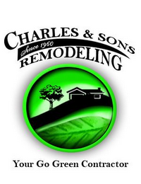 CHARLES & SONS REMODELING SINCE 1960 YOUR GO GREEN CONTRACTOR logo
