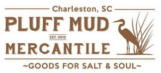 CHARLESTON, SC PLUFF MUD EST. 2015 MERCANTILE ~GOODS FOR SALT & SOUL~ logo