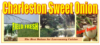 CHARLESTON SWEET ONION FIELD FRESH SUPER SWEET THE BEST ONION FOR LOWCOUNTRY CUISINE logo