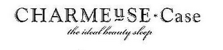 CHARMEUSE · CASE THE IDEAL BEAUTY SLEEP logo