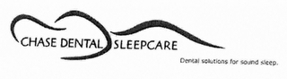 CHASE DENTAL SLEEPCARE DENTAL SOLUTIONSFOR SOUND SLEEP. logo