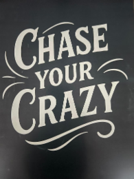 CHASE YOUR CRAZY logo
