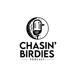 CHASIN' BIRDIES PODCAST logo