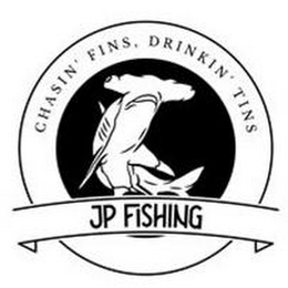 CHASIN' FINS, DRINKIN' TINS JP FISHING logo