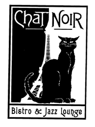 CHAT NOIR BISTRO & JAZZ LOUNGE