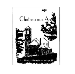 CHATEAU AUX ARC ST. MARY'S MOUNTAIN, ALTUS AR logo