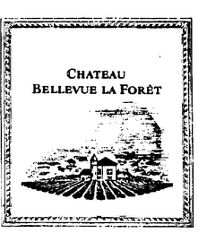 CHATEAU BELLEVUE LA FORET