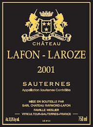 CHATEAU LAFON - LAROZE 2001 GRAND VIN DE BORDEAUX SAUTERNES APPELLATION SAUTERNES CONTROLEE MISE EN BOUTEILLE PAR SARL CHATEAU RAYMOND-LAFON FAMILLE MESLIER VITICULTEUR-SAUTERNES-FRANCE ALC. 13,5% BY VOL LS 01 L1 750 ML logo