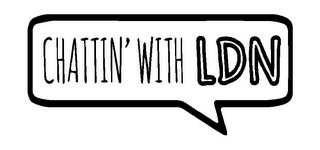 CHATTIN' WITH LDN logo