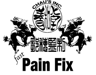 CHAU'S INC. FAST PAIN FIX logo