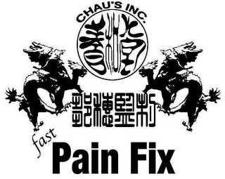CHAU'S INC. FAST PAIN FIX logo