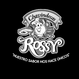 CHAVINDECAS ROSSY "NUESTRO SABOR NOS HACE ÚNICOS" logo