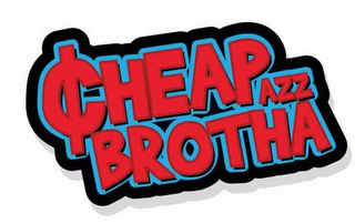 CHEAP AZZ BROTHA logo