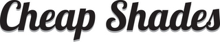 CHEAP SHADES logo