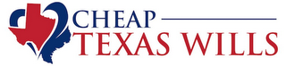CHEAP TEXAS WILLS logo