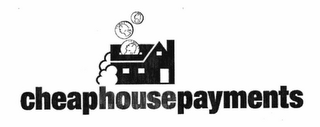 CHEAPHOUSEPAYMENTS
