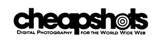 CHEAPSHOTS DIGITAL PHOTOGRAPHY FOR THE WORLD WIDE WEB logo