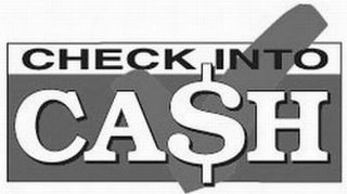 CHECK INTO CA$H logo