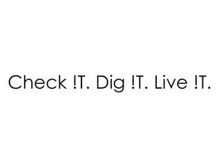 CHECK IT. DIG IT. LIVE IT. logo