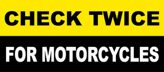 CHECK TWICE FOR MOTORCYCLES logo