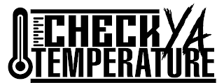 CHECK YA TEMPERATURE logo