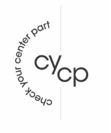 CHECK YOUR CENTER PART CYCP