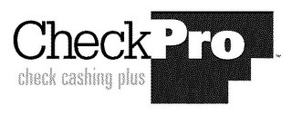 CHECKPRO CHECK CASHING PLUS logo