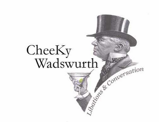 CHEEKY WADSWURTH LIBATIONS & CONVERSATION logo