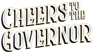 CHEERS TO THE GOVERNOR logo