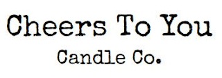 CHEERS TO YOU CANDLE CO. logo